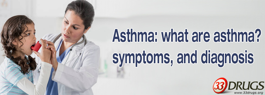 Asthma: what are asthma, symptoms, and diagnosis