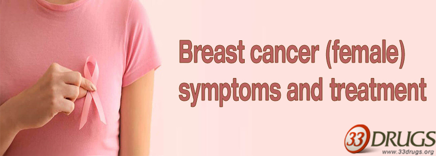 Breast cancer (female): symptoms and treatment