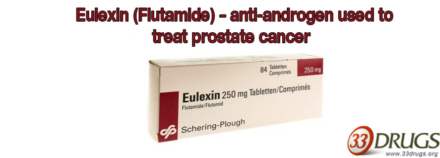 Eulexin (Flutamide) – anti-androgen used to treat prostate cancer