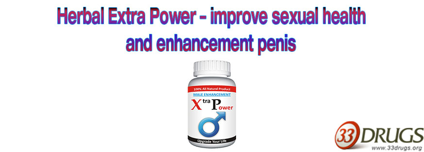 Herbal Extra Power – improve sexual health and enhancement penis