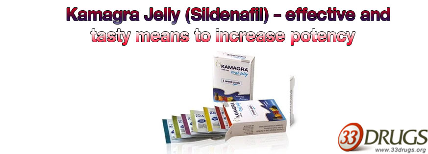 Kamagra Jelly (Sildenafil) – effective and tasty means to increase potency