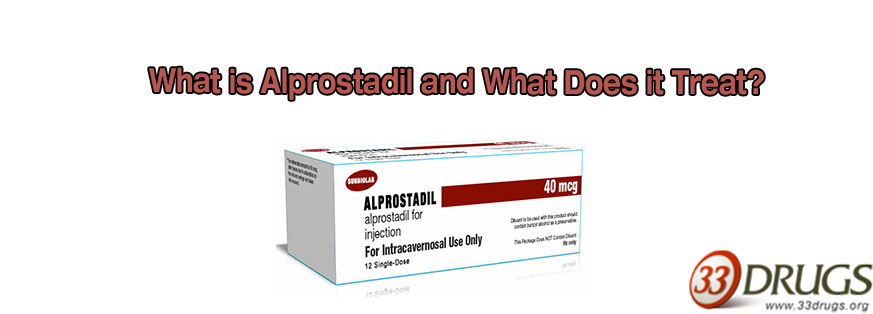 Alprostadil (Caverject, Edex and Prostin VR)