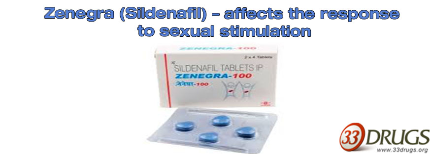 Zenegra by 33Drugs affects the response to sexual stimulation.