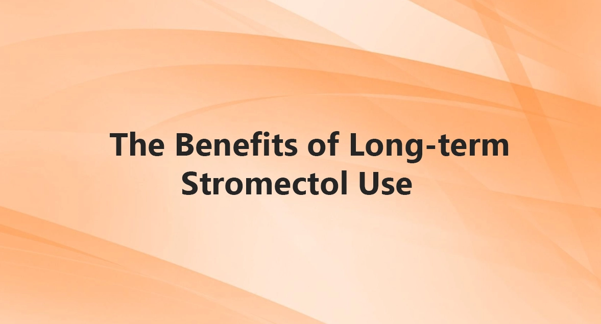 The Benefits of Long-term Stromectol Use